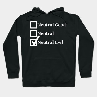 Neutral Evil DND 5e Pathfinder RPG Alignment Role Playing Tabletop RNG Checklist Hoodie